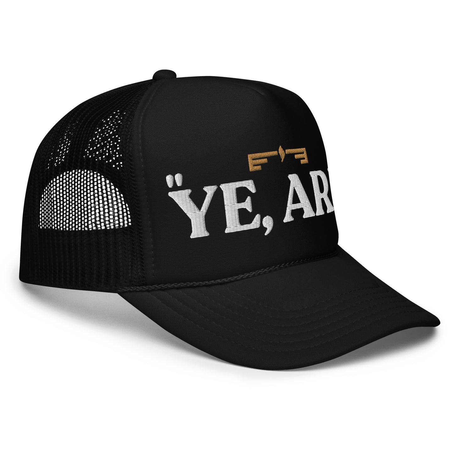 Hat 004 "YE ARE" Trucker