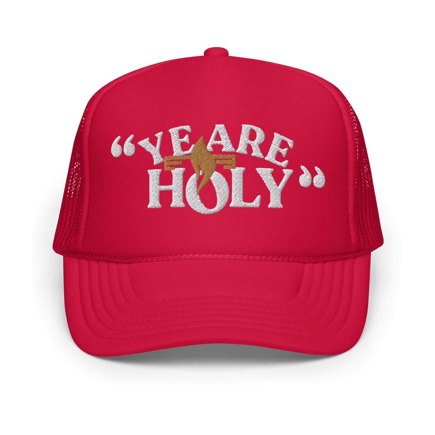 Hat 006 "YE ARE HOLY" Trucker