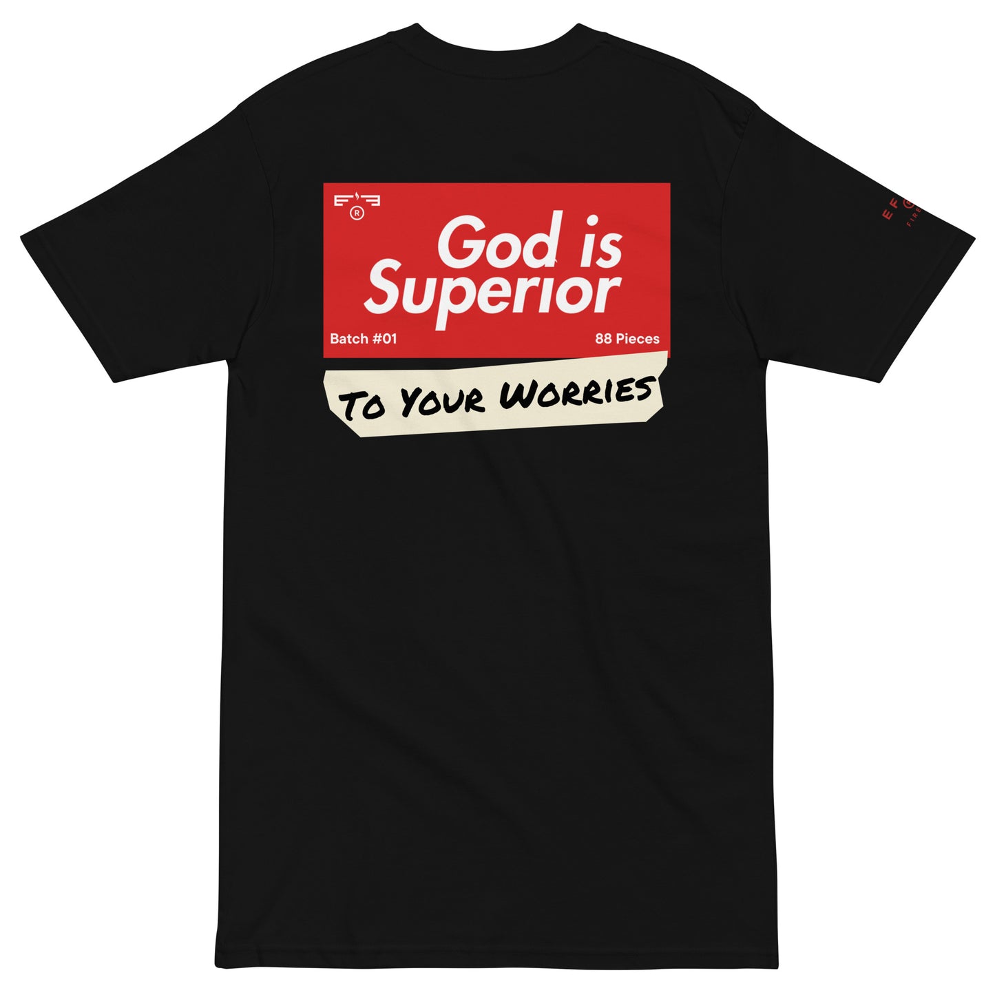 T-shirt 003 "God Is Superior"