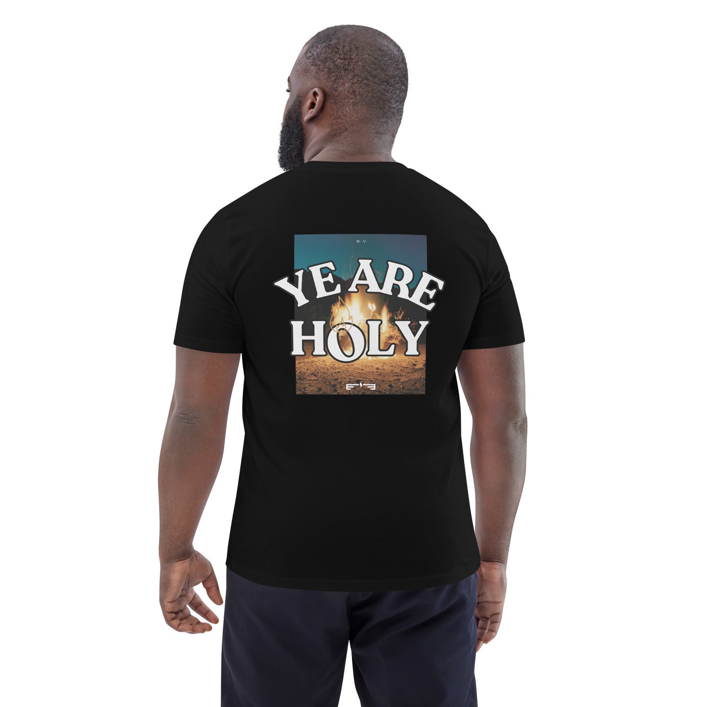 T-Shirt 005 "YE ARE HOLY Print"