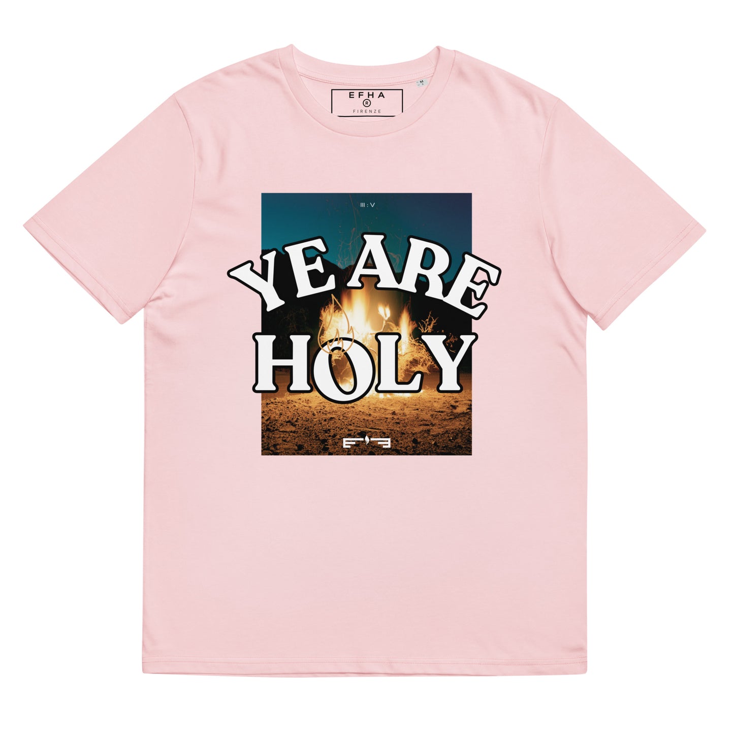 T-Shirt 005 "YE ARE HOLY Print"