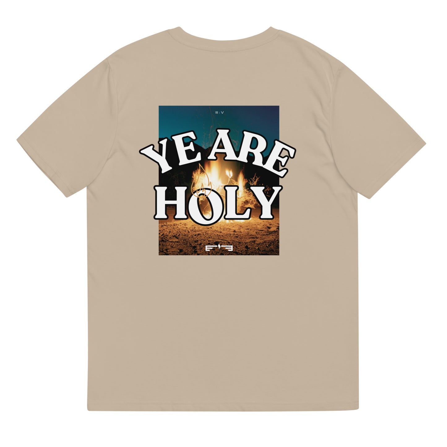 T-Shirt 005 "YE ARE HOLY Print"