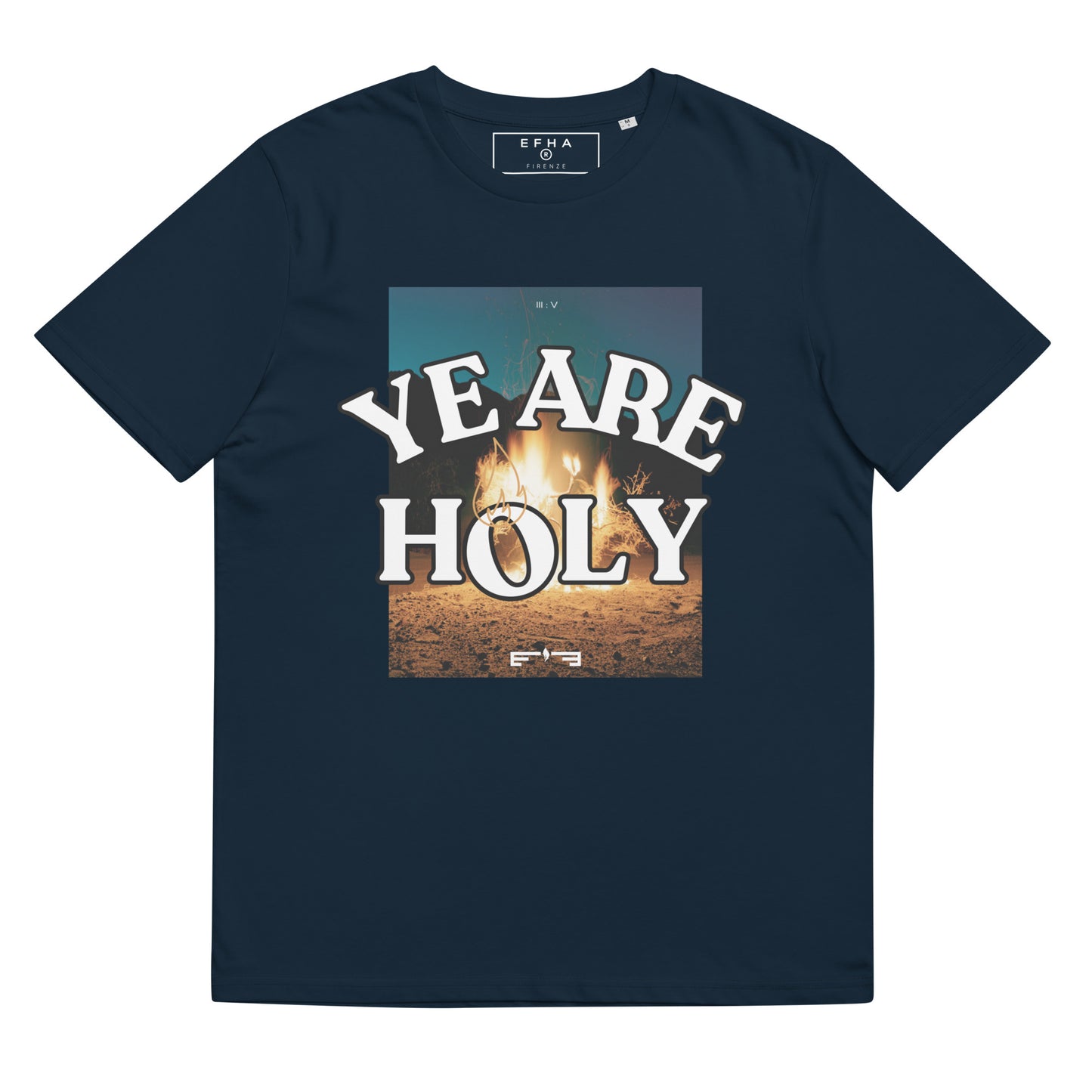 T-Shirt 005 "YE ARE HOLY Print"