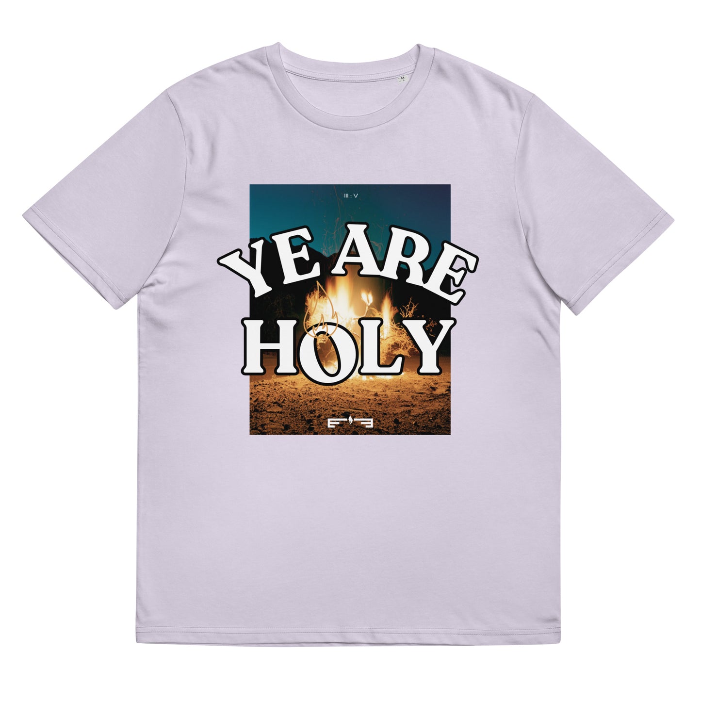 T-Shirt 005 "YE ARE HOLY Print"