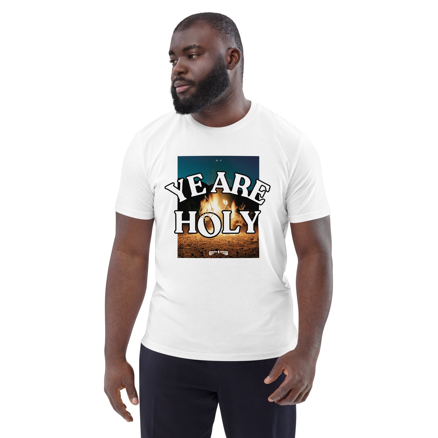 T-Shirt 005 "YE ARE HOLY Print"